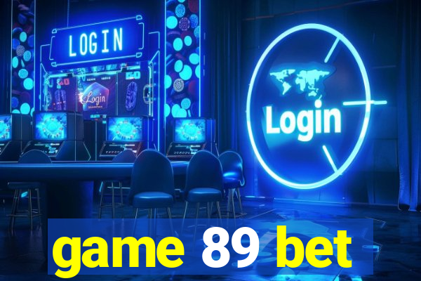 game 89 bet